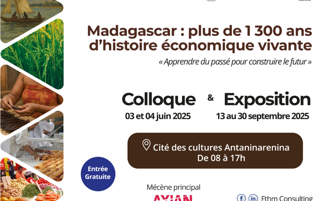 FTHM EXPOS: Une nouvelle édition sur l’histoire économique de Madagascar